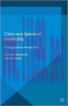 (PDF)Cities and Spaces of Leadership: A Geographical Perspective (International Political Econo...