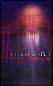 The Interface Effect 1st Edition,