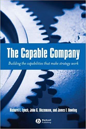 (PDF)The Capable Company Building the capabilites that make strategy work 1st Edition