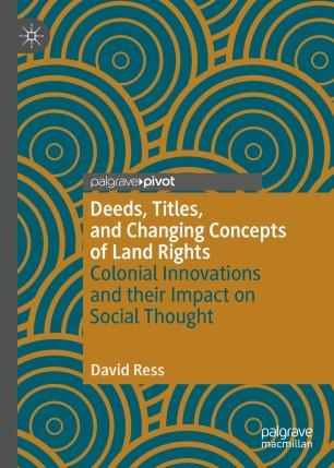 Deeds, Titles, and Changing Concepts of Land Rights