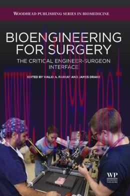 [AME]Bioengineering for Surgery: The Critical Engineer Surgeon Interface
