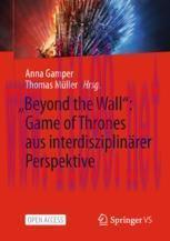 [PDF]&bdquo;Beyond the Wall&rdquo;: Game of Thrones aus interdisziplin&auml;rer Perspektive