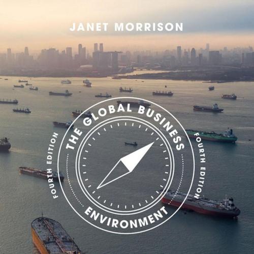 GLOBAL BUSINESS ENVIRONMENT_ Challenges and Responsibilities, 4th Edition, THE