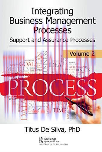 [FOX-Ebook]Integrating Business Management Processes: Volume 2: Support and Assurance Processes