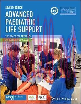 [AME]Advanced Paediatric Life Support - The Practical Approach, Australia and New Zealand, 7th ...