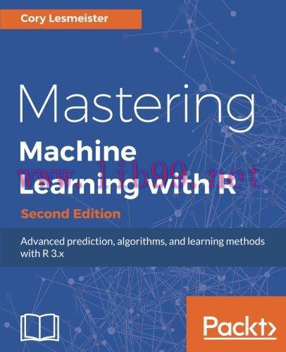 [FOX-Ebook]Mastering Machine Learning with R, 2nd Edition