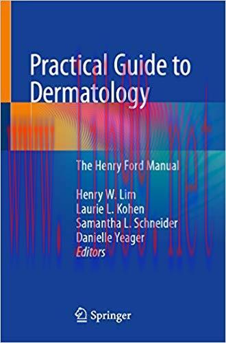 (PDF)Practical Guide to Dermatology: The Henry Ford Manual 1st ed. 2020 Edition