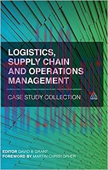 (PDF)Logistics, Supply Chain and Operations Management Case Study Collection 1st Edition