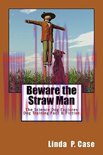 (PDF)Beware the Straw Man: The Science Dog Explores Dog Training Fact & Fiction