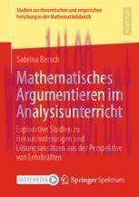 [PDF]Mathematisches Argumentieren im Analysisunterricht: Explorative Studien zu Herausforderung...