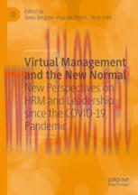 [PDF]Virtual Management and the New Normal: New Perspectives on HRM and Leadership since the CO...
