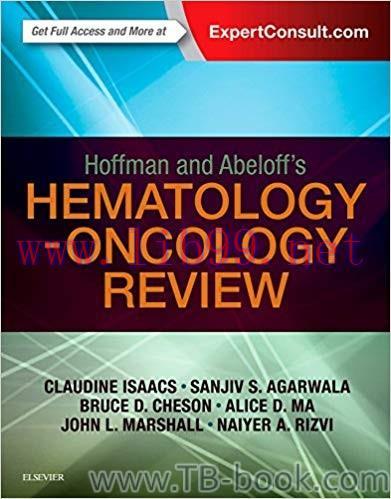 Hoffman and Abeloff&rsquo;s Hematology-Oncology Review 1st Edition by Claudine Isaacs