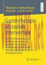 [PDF]Gartentherapie als soziale Intervention: Durchführungsbedingungen und Wirkungsanalyse von ...