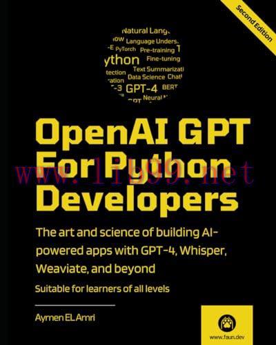 [FOX-Ebook]OpenAI GPT For Python Developers - 2nd Edition: The art and science of building AI-p...