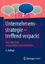 [PDF]Unternehmensstrategie &ndash; treffend verpackt: &Uuml;ber 800 Zitate ausgew&auml;hlter Pers&ouml;nlichkeiten