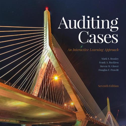 Auditing Cases An Interactive Learning Approach 7th Edition by Mark Frank