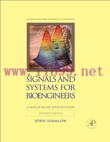 [FOX-Ebook]Signals and Systems for Bioengineers, 2nd Edition: A MATLAB-Based Introduction