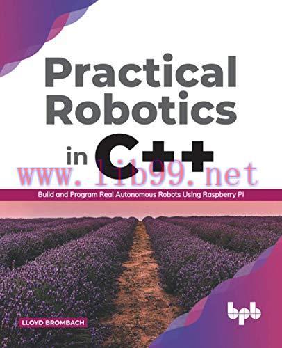 [FOX-Ebook]Practical Robotics in C++: Build and Program Real Autonomous Robots Using Raspberry ...