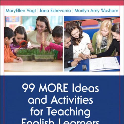 99 MORE Ideas and Activities for Teaching English Learners with the SIOP Model by MaryEllen Vog...