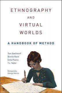 Ethnography and Virtual Worlds_ A Handbook of Method - Boellstorff, Tom