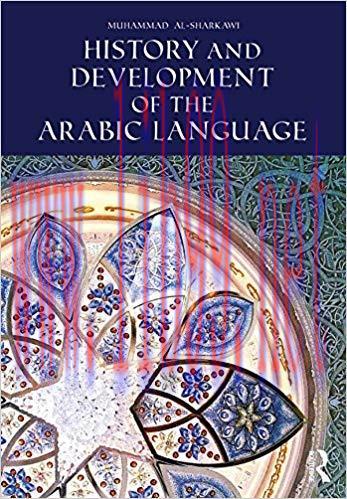 History and Development of the Arabic Language 1st Edition,