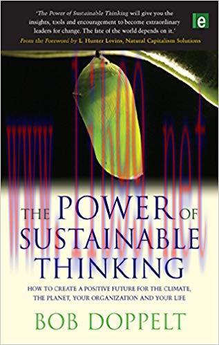 The Power of Sustainable Thinking: How to Create a Positive Future for the Climate, the Planet,...