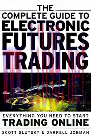 (PDF)The Complete Guide to Electronic Trading Futures: Everything You Need to Kow to Start Trad...