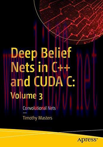 [FOX-Ebook]Deep Belief Nets in C++ and CUDA C: Volume 3: Convolutional Nets