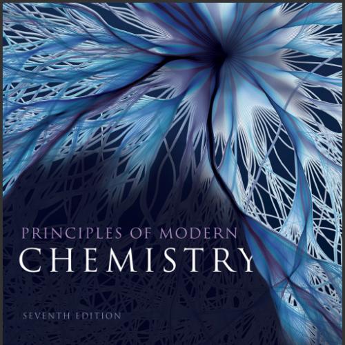 (Test Bank)Principles of Modern Chemistry 7th Edition by Oxtoby.zip