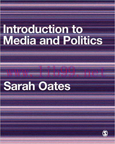 Introduction to Media and Politics 1st Edition,