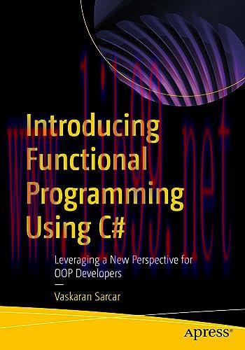 [FOX-Ebook]Introducing Functional Programming Using C#: Leveraging a New Perspective for OOP De...