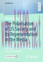 [PDF]The Polarisation of US Society and its Representation in the Media: A Linguistic Analysis ...