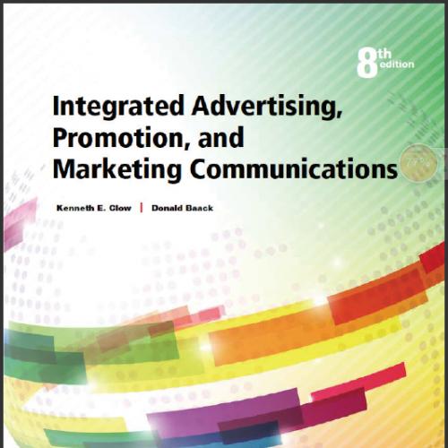 (Solution Manual)Integrated Advertising, Promotion, and Marketing Communications, 8th Edition.z...