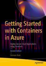 [PDF]Getting Started with Containers in Azure: Deploy Secure Cloud Applications Using Terraform