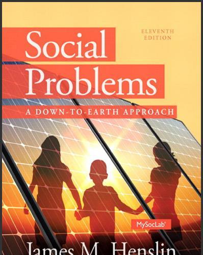 (Test Bank)Social Problems A Down-to-Earth Approach 12th Edition by James M. Henslin.zip