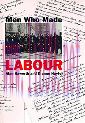 (PDF)Men Who Made Labour 1st Edition