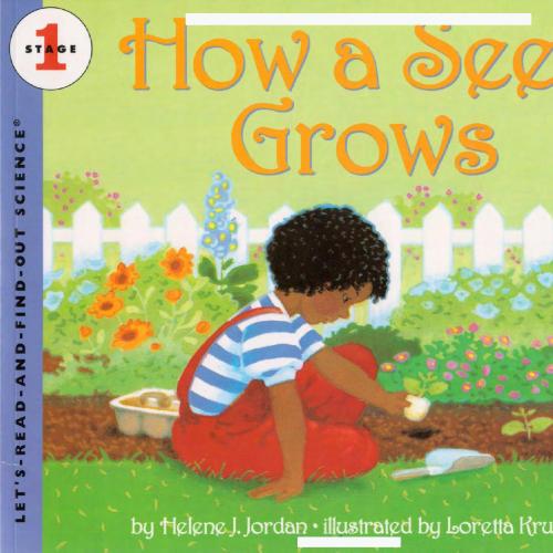 How a Seed Grows (Let's-Read-and-Find-Out Science 1) - Wei Zhi