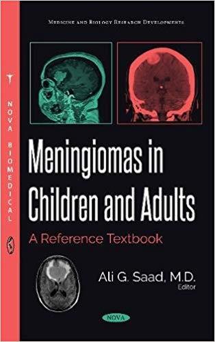 Meningiomas in Children and Adults A Reference Textbook