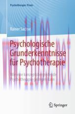 [PDF]Psychologische Grunderkenntnisse f&uuml;r Psychotherapie: Wie eine konzept&uuml;bergreifende Psychot...