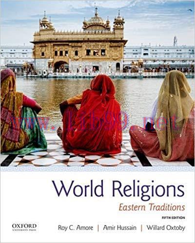 [PDF]World Religions: Eastern Traditions, 5th Edition [Roy C. Amore]
