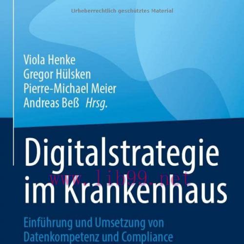 [AME]Digitalstrategie im Krankenhaus: Einf&uuml;hrung und Umsetzung von Datenkompetenz und Complianc...