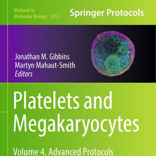 Platelets and Megakaryocytes Volume 4, Advanced Protocols and Perspectives - Wei Zhi