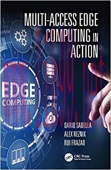 Multi-Access Edge Computing in Action 1st Edition,