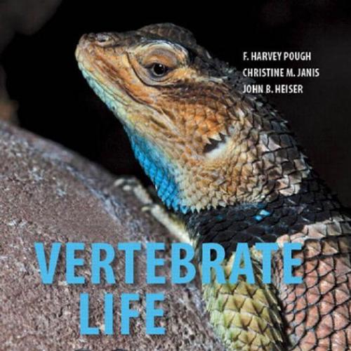 Vertebrate Life 9th Edition by Pough, F. Harvey - Wei Zhi