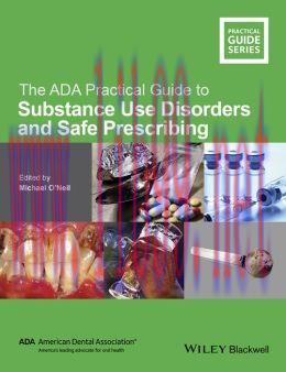 [AME]The ADA Practical Guide to Substance Use Disorders and Safe Prescribing