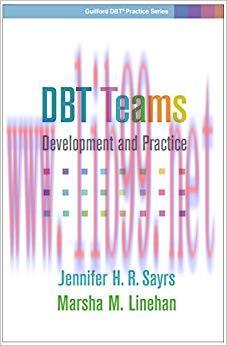 (PDF)DBT Teams: Development and Practice (Guilford DBT Practice Series) 1st Edition