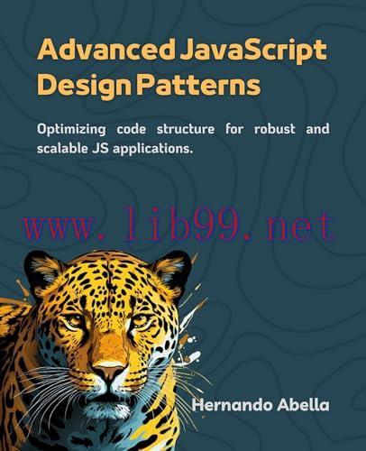 [FOX-Ebook]Design Patterns in JavaScript : Optimizing code structure for robust and scalable JS...