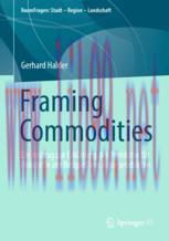 [PDF]Framing Commodities: Ein Beitrag zur Erklärung der Preiskrise für Rohstoffe am Beispiel vo...