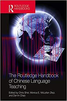 The Routledge Handbook of Chinese Language Teaching (Routledge Handbooks) 1st Edition,