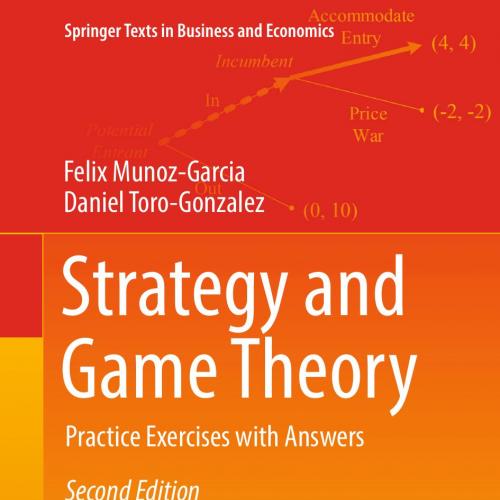 Strategy And Game Theory_ Practice Exercises With Answers 2nd